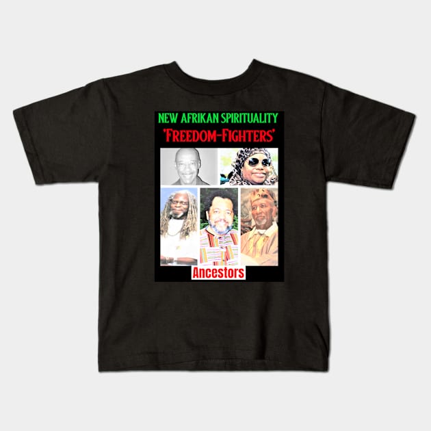 New Afrikan Freedom-Fighting Ancestors Kids T-Shirt by Black Expressions